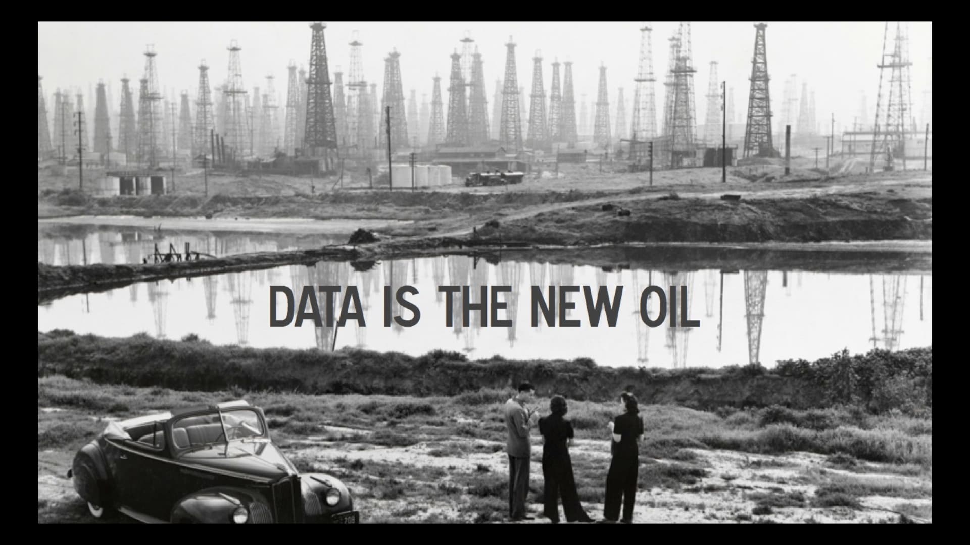 Data is the new oil